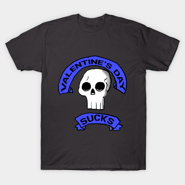 Valentine's Day Sucks T-Shirt by Eric03091978